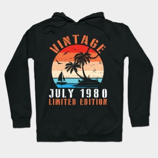 Vintage July 1980 Ltd Edition Happy Birthday Daddy Mom Uncle Brother Husband Cousin Son 40 Years Old Hoodie